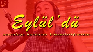 EYLÜLDÜ Cemal Süreya Şiir Dinletisi [upl. by Sawyere]