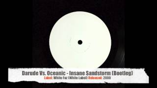 Darude Vs Oceanic  Insane Sandstorm Bootleg 2000 [upl. by Eckmann872]