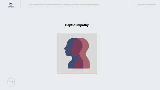 Haptic Empathy Conveying Emotional Meaning through Vibrotactile Feedback [upl. by Raddi]