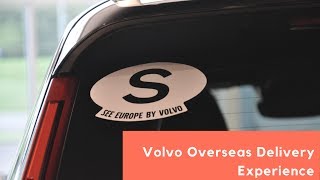 Volvo Overseas Delivery [upl. by Olsen]