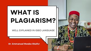 What is Plagiarism explained in Igbo Language [upl. by Enaled]