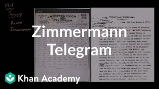 Zimmermann Telegram  The 20th century  World history  Khan Academy [upl. by Aissat]