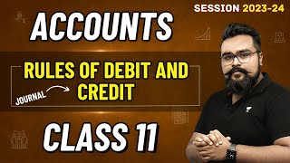 Rules of Debit and Credit class 11 Chapter 6  Part 1 Accounting procedure Journal entries [upl. by Ettevi]