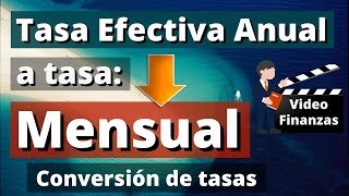 Convertir tasa Efectiva Anual a tasa Mensual Ejemplo y Ejercicio con fórmulas y en Excel TEA a TEM [upl. by Llerrac686]