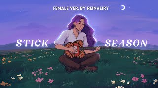 Stick Season Female Ver  Noah Kahan Cover by Reinaeiry [upl. by Nagad]