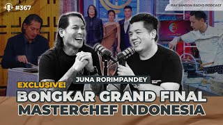 367 BONGKAR GRAND FINAL MASTERCHEF INDONESIA WITH JUNA RORIMPANDEY  RAY JANSON RADIO [upl. by Nesyaj]