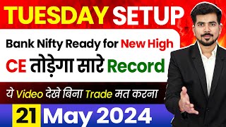 Tuesday  Best Intraday Trading Stocks  21 MAY 2024  Bank Nifty Analysis For Tomorrow [upl. by Inattyrb503]