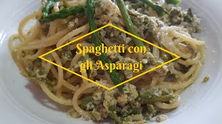 Spaghetti con gli Asparagi [upl. by Carlstrom]