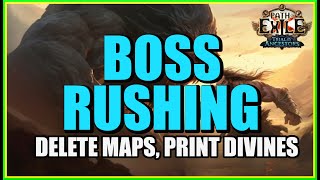 POE 322 Boss Rushing Print Divines By Deleting Maps The Fastest Map and Go Strategy [upl. by Eserrehs537]