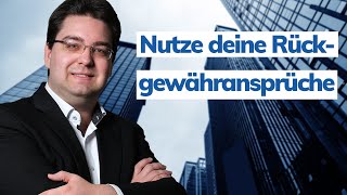 Rückgewähransprüche erklärt Wie Du sie zur Kapitalbeschaffung nutzen kannst  Immotege [upl. by Ayiram]