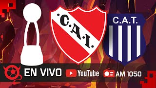 Independiente  Talleres  EN VIVO  Copa de la Liga 2024 [upl. by Ralyks]