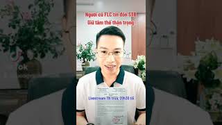 Người cũ FLC tin đồn STB chao đảo thị trường  Giữ tâm thế thận trọng [upl. by Fabriane]