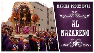 Marcha Procesional Al Nazareno HQ [upl. by Stubstad]