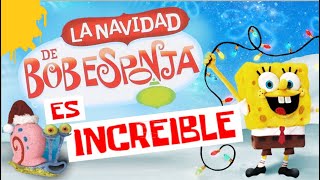 La Navidad de Bob Esponja es INCREIBLE [upl. by Aifos241]