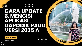 CARA UPDATE DAN MENGISI APLIKASI DAPODIK PAUD VERSI 2025 A [upl. by Aigneis496]