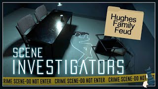 Scene Investigators  Ep 4  Hughes Family Feud [upl. by O'Neill556]