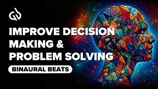 Gamma Waves Binaural Beats Improve Decision Making amp Problem Solving [upl. by Odlavso]