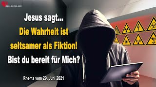 Die Wahrheit ist seltsamer als Fiktion Bist du bereit für Mich ❤️ Liebesbrief von Jesus Christus [upl. by Eilsil]