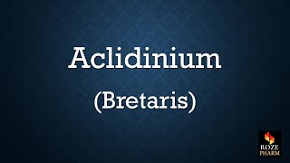 Aclidinium pronunciation How to say Bretaris [upl. by Malik911]