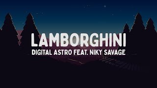 Digital Astro  LAMBORGHINI feat Niky Savage TestoLyrics [upl. by Adyela]