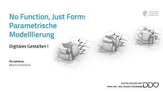 06  No Function Just Form Parametrische Modellierung [upl. by Jeannette]