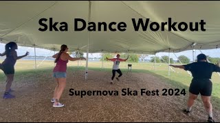 Ska Dance Workout at Supernova Ska Fest 2024 [upl. by Olia]