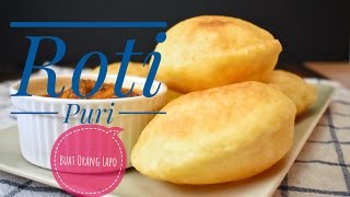 Resepi Roti Puri  Poori Recipe [upl. by Yeoj383]