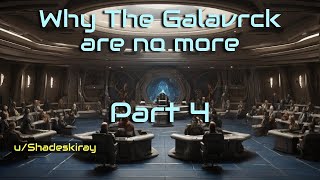 Why The Galavrck Are No More 47  Innocence lost Part 1  HFY  A short SciFi Story [upl. by Gasparo]