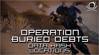 Warframe Operation Buried Debts  Data Hash Full Location Guide [upl. by Francoise506]