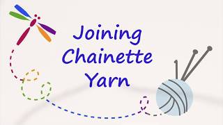 Joining Chainette Yarn [upl. by Karel]