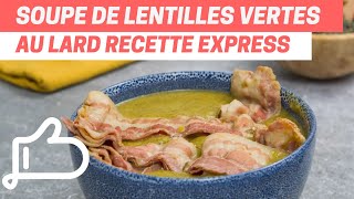 Préparez une bonne soupe de lentilles vertes au lard un délice [upl. by Roose]