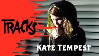 Kate Tempest  Tracks ARTE [upl. by Llert]