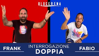 Bluserena  Interrogazione doppia Frank Lisi e Fabio Cuccioletti [upl. by Yznyl557]