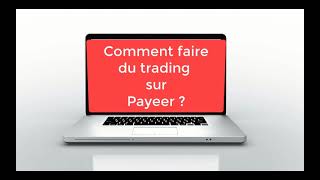 PAYEER  tutoriel complet [upl. by Bernadene]