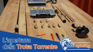 Tutorial Come Affrontare lapertura della trota torrente [upl. by Esele708]