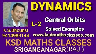 II Central Orbit ll Solved Examples ll Dynamics ll Mechanics ll L2 ll By DrKSDhounsi ll [upl. by Enela]