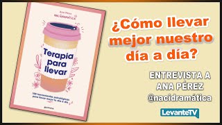 CVED  Terapia para llevar o ¿Cómo llevar mejor nuestro día a día [upl. by Ellehcil]