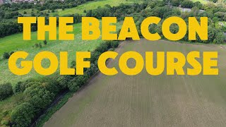 The Beacon golf course [upl. by Yniatirb]