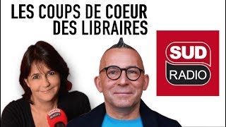 EMISSION LES COUPS DE COEUR DES LIBRAIRES SUD RADIO 29062018 [upl. by Misty]