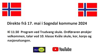 Direkte frå 17 mai 2024 på Trudvang i Sogndal [upl. by Xantha]