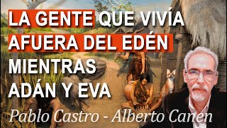 QUIENES VIVÍAN AFUERA DEL EDÉN LOS OTROS PUEBLOS QUE FUERON CREADOR POR DIOS [upl. by Etnahsa285]