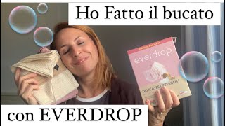 HO FATTO IL BUCATO CON EVERDROP 🫧 [upl. by Gough]