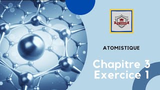 atomistique S1  SMPC exercice 1  chapitre 3  modele quantique de latome [upl. by Akamahs]