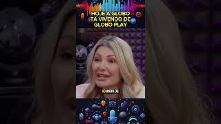 Hoje a globo tá vivendo de globo play podcast [upl. by Catherina]