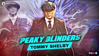 PEAKY BLINDER NEW VERSION VIDEO SONG  BLACK LYRICS  TOMMY SHELBY  EDITING VIDEO [upl. by Nyrroc]