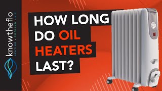 How Long Do Oil Filled Heaters Last Quick Answer [upl. by Maud983]