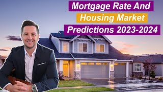 In 2024 Mortgage Rates Will🚀💀🤑  My Rate amp Housing Market Forecast 2023  2024 [upl. by Berkshire388]