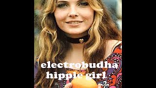 Electrobuddha Hippie Girl Official Video [upl. by Carlynne]