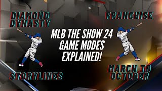 MLB the Show 24 Game Modes Explained [upl. by Rettuc]