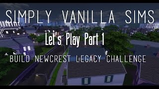 Lets Play The Sims 4 Build Newcrest Legacy Challenge  Part 1 [upl. by Helbona397]